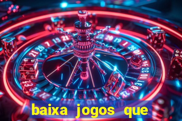 baixa jogos que ganha dinheiro de verdade